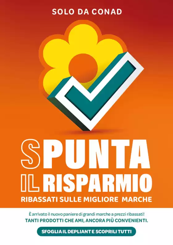 Volantino Spazio Conad | Spunta il Risparmio | 2026-07-31T00:00:00.000Z - 2026-09-30T00:00:00.000Z