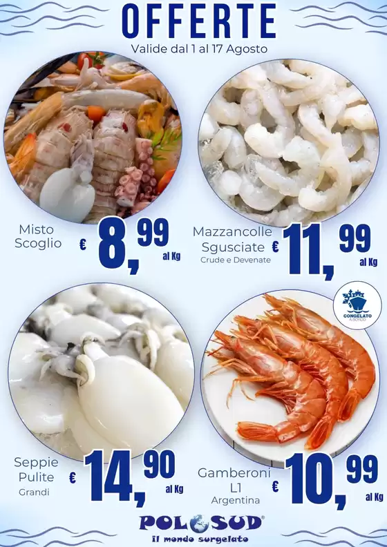 Volantino Polo Sud surgelati | OFFERTE valide dal 1 al 17 agosto | 2026-08-01T00:00:00.000Z - 2026-08-17T00:00:00.000Z
