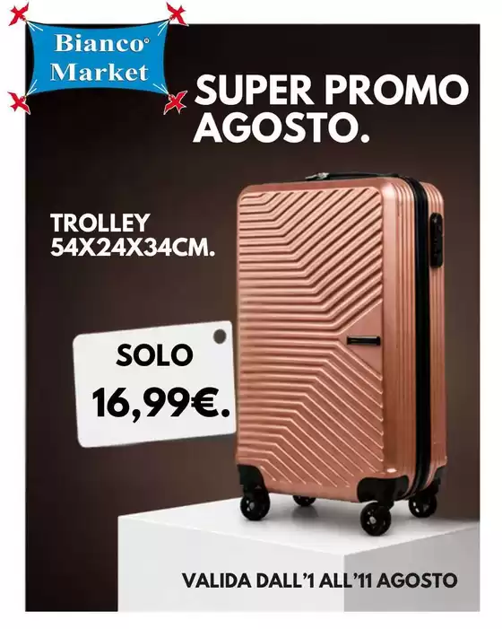 Volantino Bianco Market | Super promo agosto | 2026-08-01T00:00:00.000Z - 2026-08-11T00:00:00.000Z