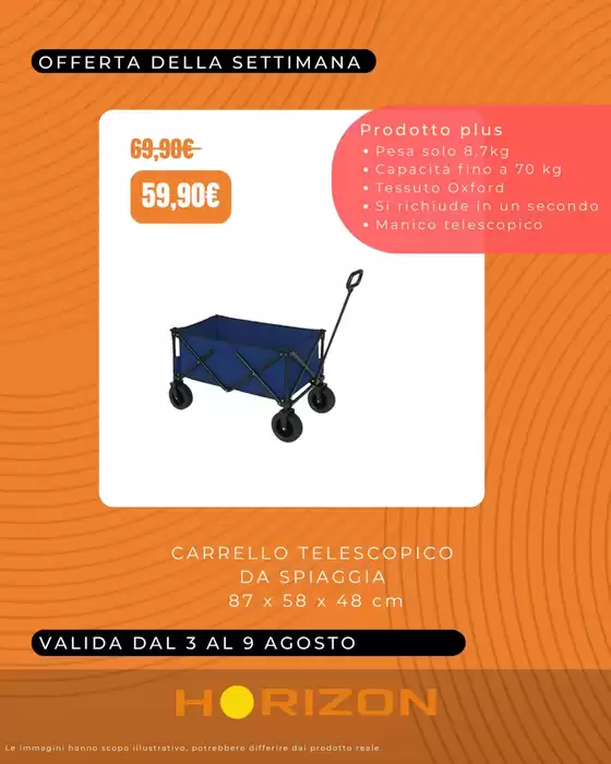 Volantino Horizon | Offerta della settimana | 2026-08-03T00:00:00.000Z - 2026-08-09T00:00:00.000Z