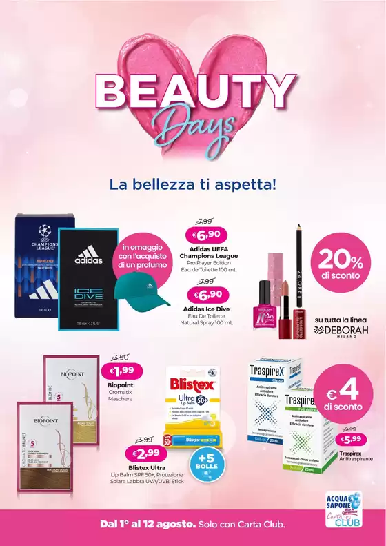 Volantino Acqua & Sapone | Beauty days  | 2026-08-01T00:00:00.000Z - 2026-08-12T00:00:00.000Z