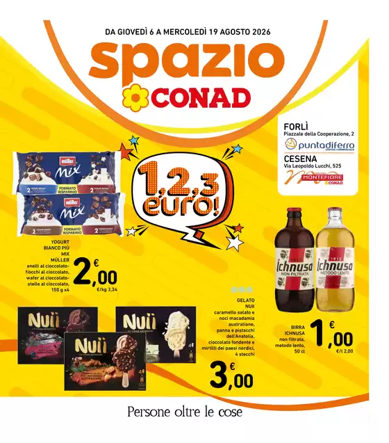 Volantino Spazio Conad a Roncofreddo | 1,2,3 euro! | 2026-08-06T00:00:00.000Z - 2026-08-19T00:00:00.000Z
