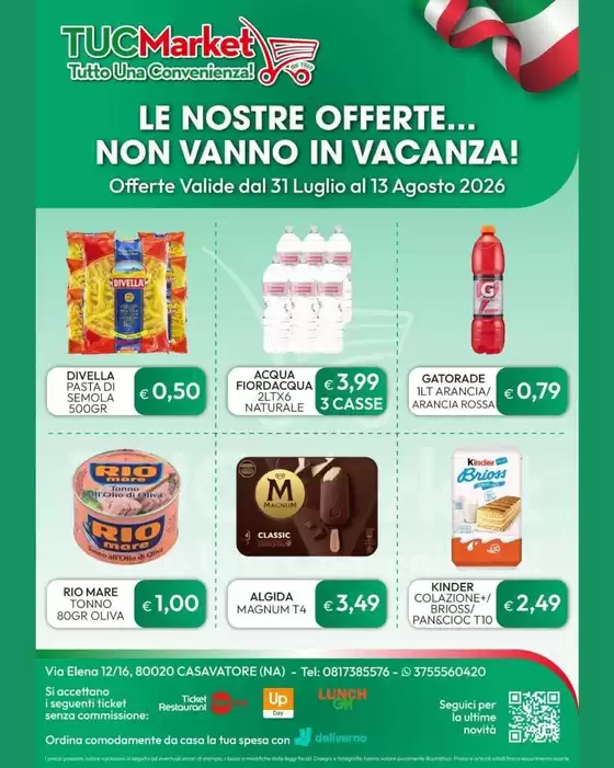 Volantino Tuc Market | Le nostre offerte... non vanno in vacanza! | 2026-07-31T00:00:00.000Z - 2026-08-13T00:00:00.000Z