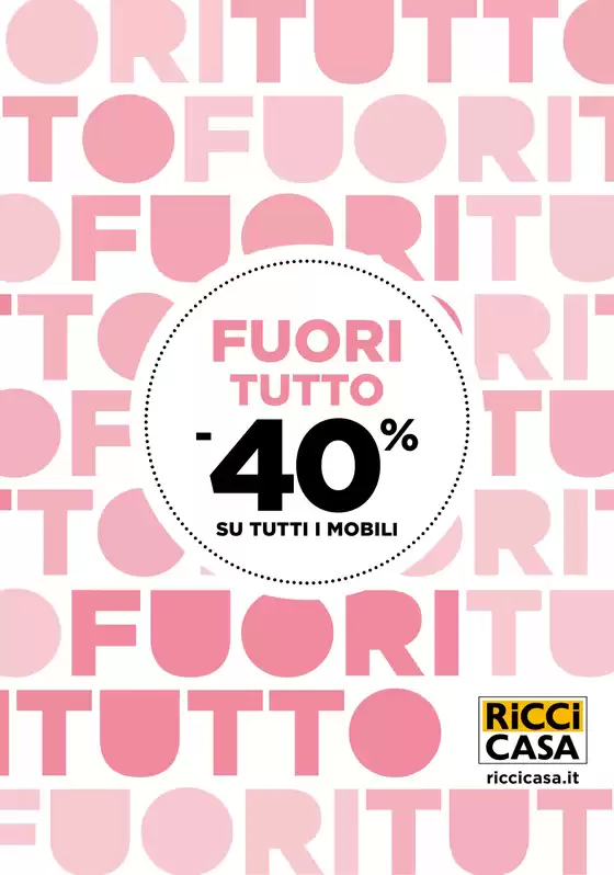 Volantino Ricci Casa | Fuori Tutto  | 2026-08-17T00:00:00.000Z - 2026-09-06T00:00:00.000Z