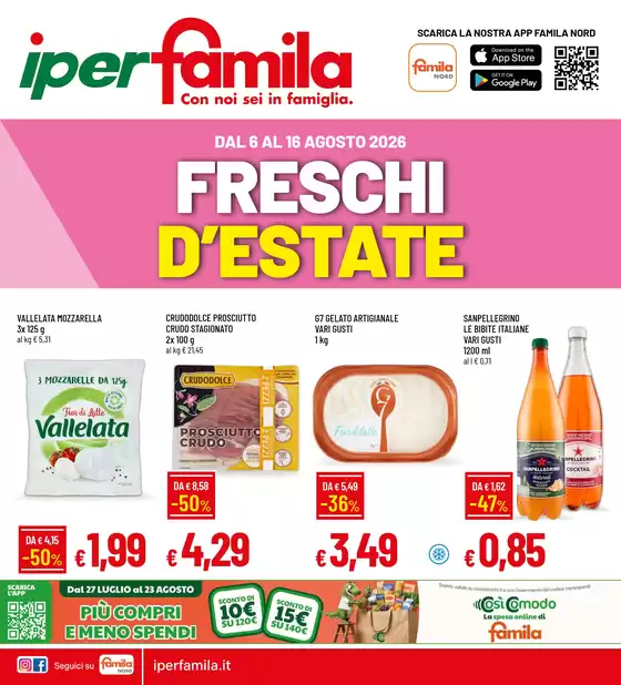 Volantino Iperfamila | FRESCHI D'ESTATE | 2026-08-06T00:00:00.000Z - 2026-08-16T00:00:00.000Z