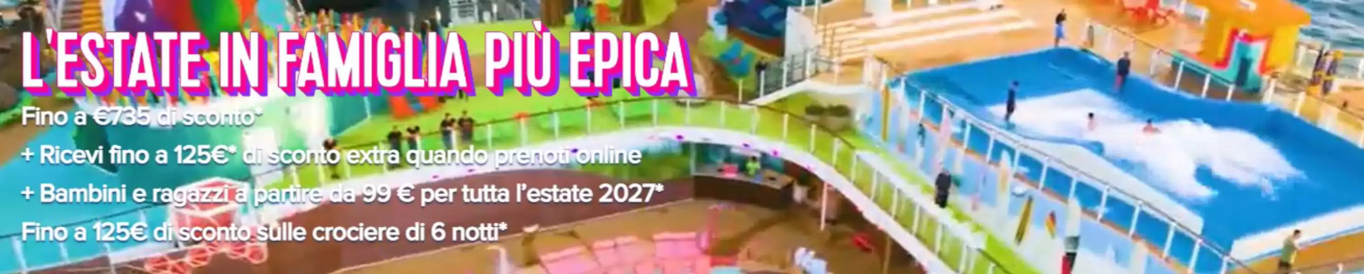 Volantino Royal Caribbean a Frattaminore | L'estate in famiglia piu epica | 2026-08-04T00:00:00.000Z - 2026-08-06T00:00:00.000Z