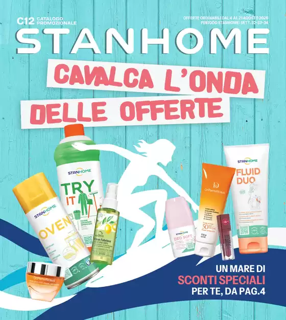 Volantino Stanhome | Cavalca l'onda delle offerte | 2026-08-04T00:00:00.000Z - 2026-08-21T00:00:00.000Z