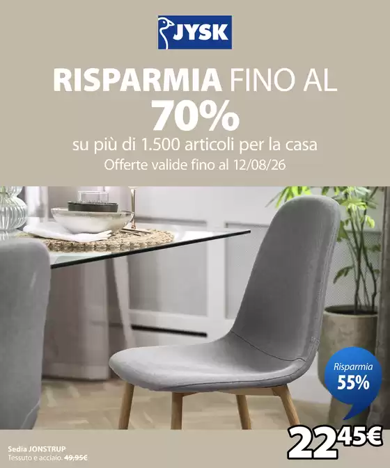 Volantino JYSK a Celano | Risparmia fino al 70% | 2026-08-06T00:00:00.000Z - 2026-08-12T00:00:00.000Z