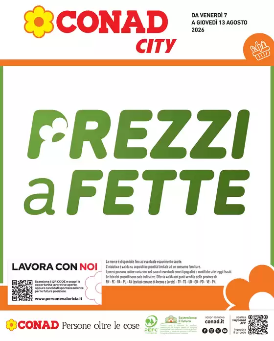 Volantino Conad City | Prezzi a fette | 2026-08-07T00:00:00.000Z - 2026-08-13T00:00:00.000Z