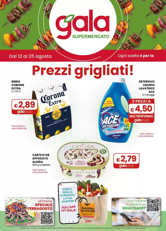 Volantino Gala | Prezzi grigliati! | 2026-08-12T00:00:00.000Z - 2026-08-25T00:00:00.000Z