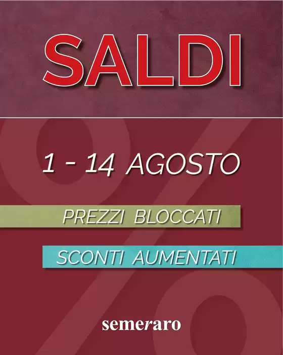 Volantino Semeraro | Offerte Semeraro | 2026-08-01T00:00:00.000Z - 2026-08-14T00:00:00.000Z