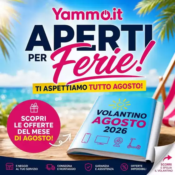 Volantino Yammo a Albosaggia | Aperti per Ferie! | 2026-08-01T00:00:00.000Z - 2026-08-31T00:00:00.000Z