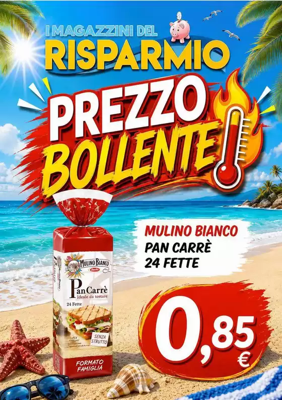 Volantino Magazzini del Risparmio a Monte Romano | Prezzo bollente | 2026-08-06T00:00:00.000Z - 2026-08-16T00:00:00.000Z