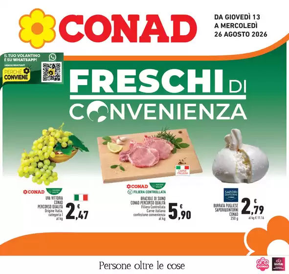 Volantino Conad a Cavour | Freschi di convenienza | 2026-08-13T00:00:00.000Z - 2026-08-26T00:00:00.000Z