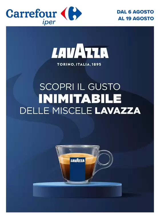Volantino Carrefour Ipermercati | Speciale lavazza | 2026-08-06T00:00:00.000Z - 2026-08-19T00:00:00.000Z