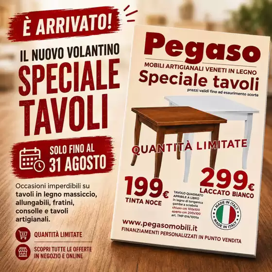 Volantino Pegaso Mobili | Speciale tavoli | 2026-08-07T00:00:00.000Z - 2026-08-31T00:00:00.000Z