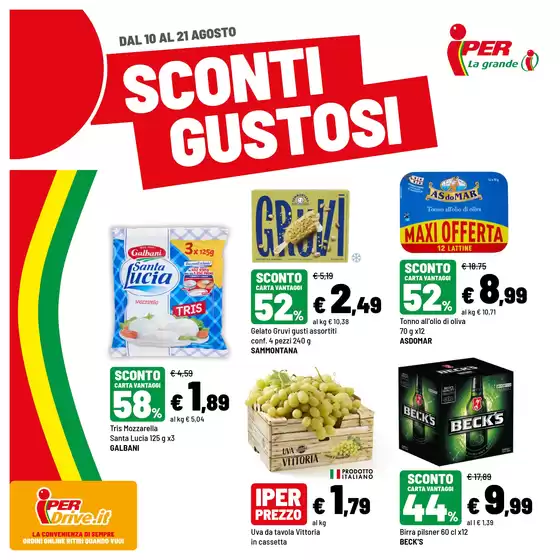 Volantino Iper La grande i | Sconti gustosi | 2026-08-10T00:00:00.000Z - 2026-08-21T00:00:00.000Z