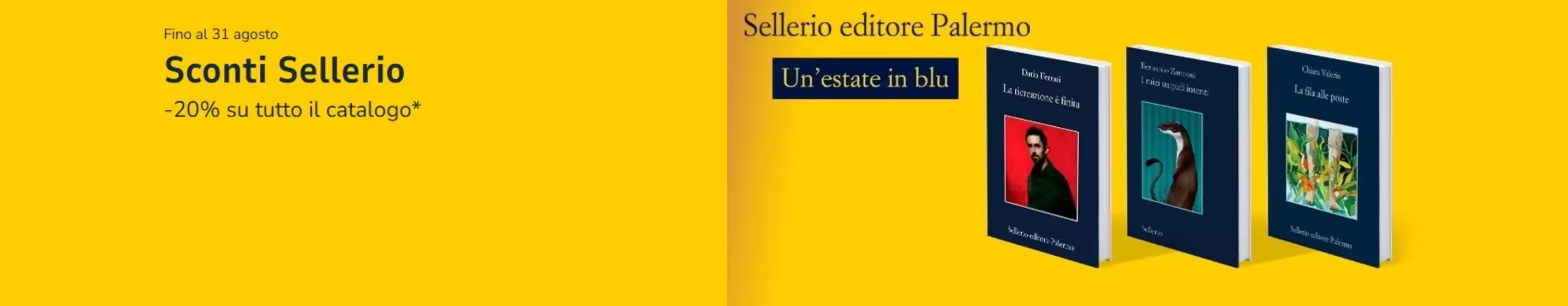 Volantino Mondadori Store a Pitigliano | Sconti sellerio | 2026-08-07T00:00:00.000Z - 2026-08-31T00:00:00.000Z