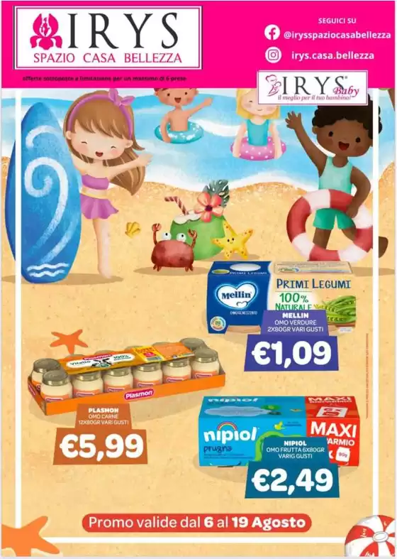Volantino Irys | Promo valide dal 6 al 19 agosto | 2026-08-06T00:00:00.000Z - 2026-08-19T00:00:00.000Z