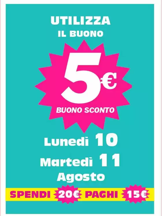 Volantino | Buono sconto 5 euro | 2026-08-10T00:00:00.000Z - 2026-08-11T00:00:00.000Z