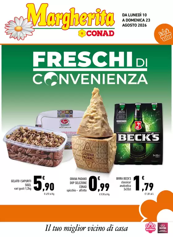 Volantino Margherita Conad | Freschi di Convenienza | 2026-08-10T00:00:00.000Z - 2026-08-23T00:00:00.000Z