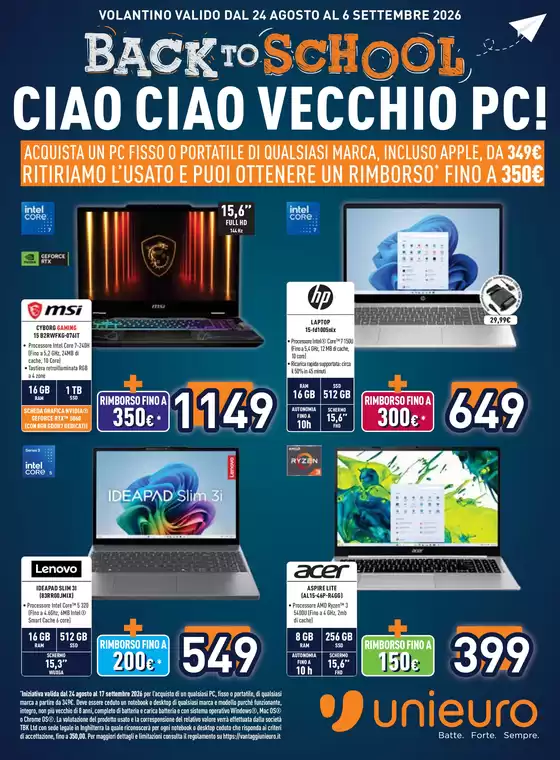 Volantino Unieuro a Uboldo | Back to School da Unieuro! | 2026-08-24T00:00:00.000Z - 2026-09-06T00:00:00.000Z