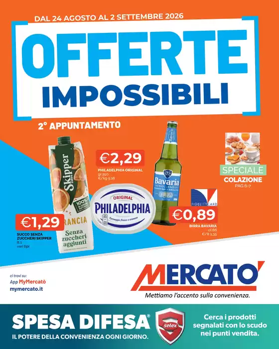 Volantino Mercatò | Offerte impossibili | 2026-08-24T00:00:00.000Z - 2026-09-02T00:00:00.000Z