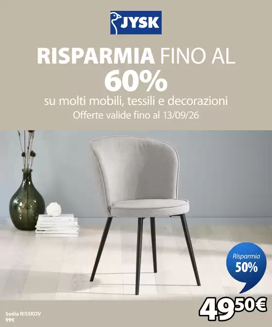 Volantino JYSK | Risparmia fino al 60% | 2026-08-13T00:00:00.000Z - 2026-08-23T00:00:00.000Z