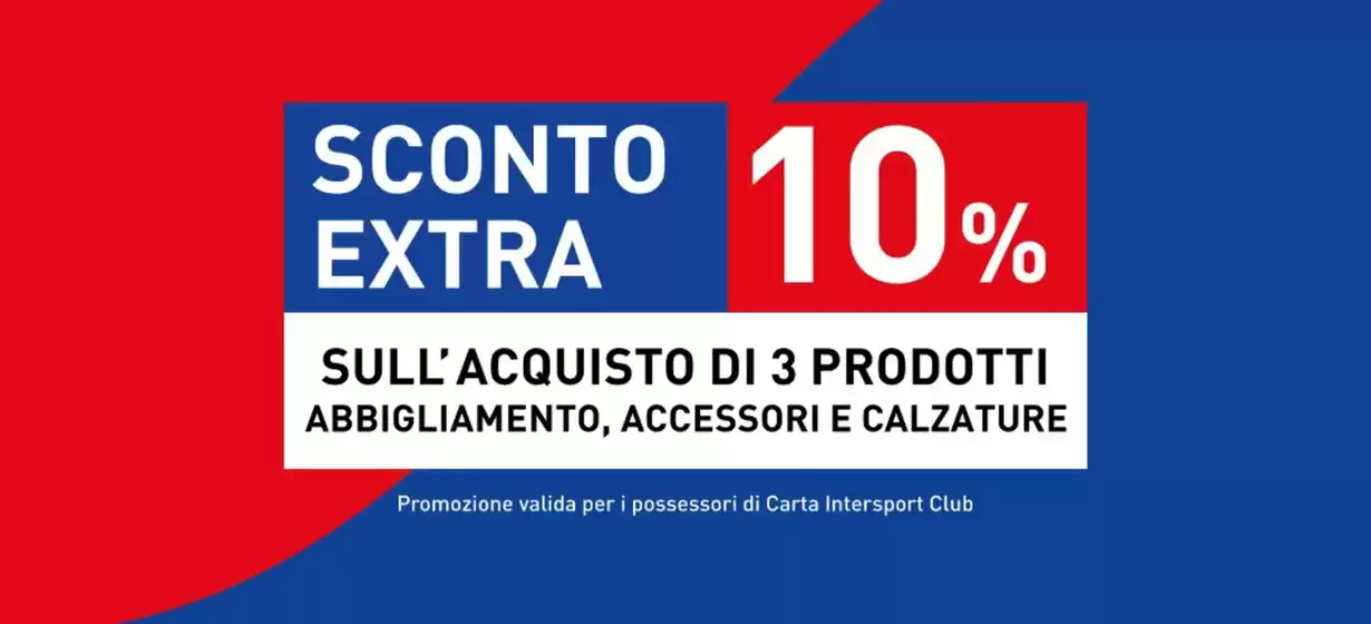 Volantino Intersport Superstore a Bergantino | Sconto extra 10% | 2026-08-11T00:00:00.000Z - 2026-08-31T00:00:00.000Z