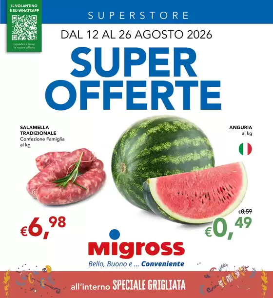 Volantino Migross Superstore | Super offerte | 2026-08-12T00:00:00.000Z - 2026-08-26T00:00:00.000Z