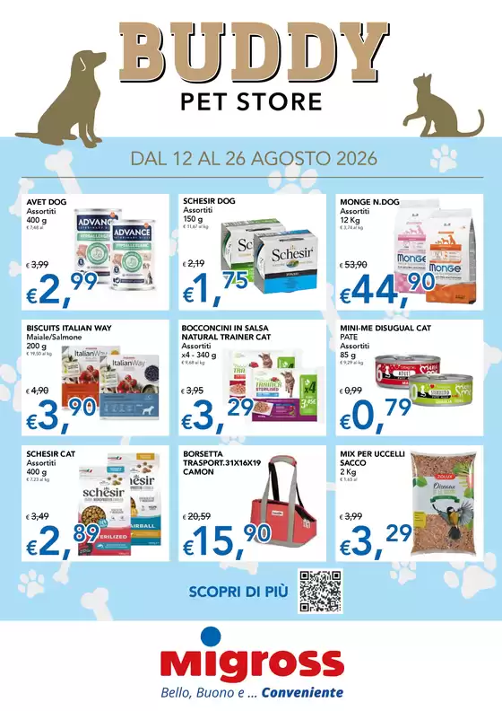 Volantino Migross Superstore | Buddy pet store | 2026-08-12T00:00:00.000Z - 2026-08-26T00:00:00.000Z