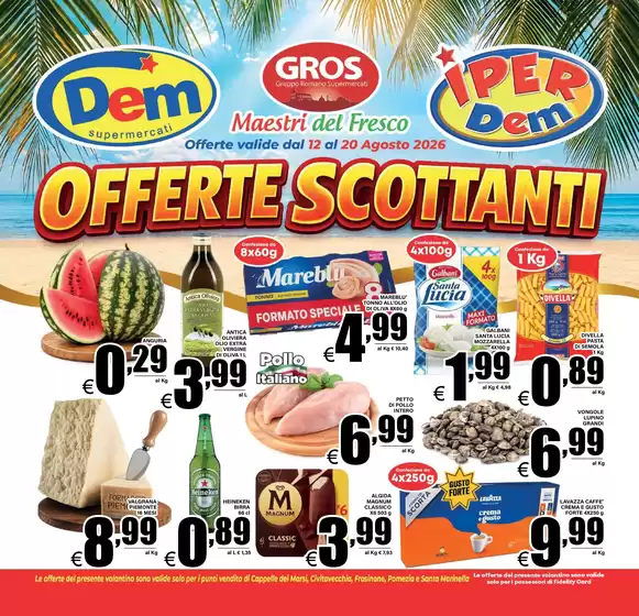 Volantino Dem | Offerte scottanti | 2026-08-12T00:00:00.000Z - 2026-08-20T00:00:00.000Z