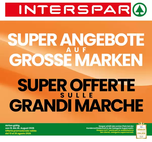 Volantino Interspar | Super offerte sulle grandi marche | 2026-08-13T00:00:00.000Z - 2026-08-26T00:00:00.000Z