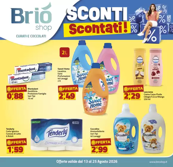 Volantino Briò Shop | Sconti scontati! | 2026-08-13T00:00:00.000Z - 2026-08-25T00:00:00.000Z