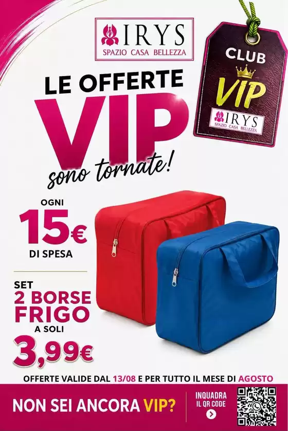 Volantino Irys | Le offerte vip sono tornate! | 2026-08-13T00:00:00.000Z - 2026-08-31T00:00:00.000Z