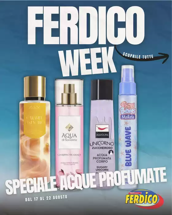 Volantino Ferdico | Ferdico week | 2026-08-17T00:00:00.000Z - 2026-08-22T00:00:00.000Z