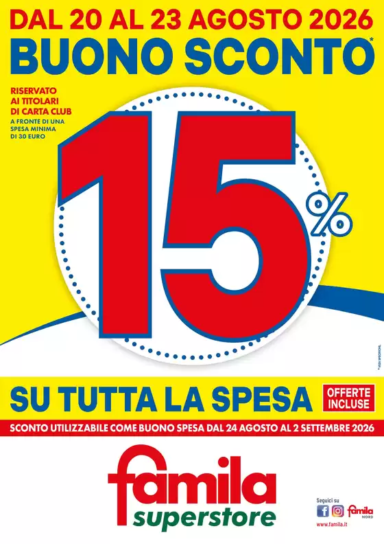 Volantino Famila Superstore | BUONO SCONTO 15% | 2026-08-20T00:00:00.000Z - 2026-08-23T00:00:00.000Z