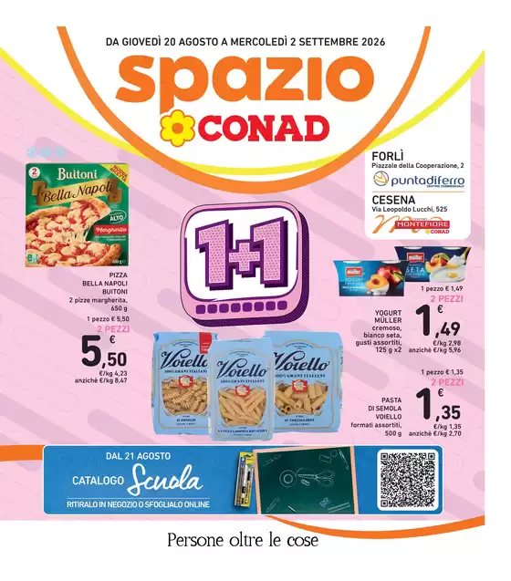 Volantino Spazio Conad a Forlì | 1PIU1 | 2026-08-20T00:00:00.000Z - 2026-09-02T00:00:00.000Z