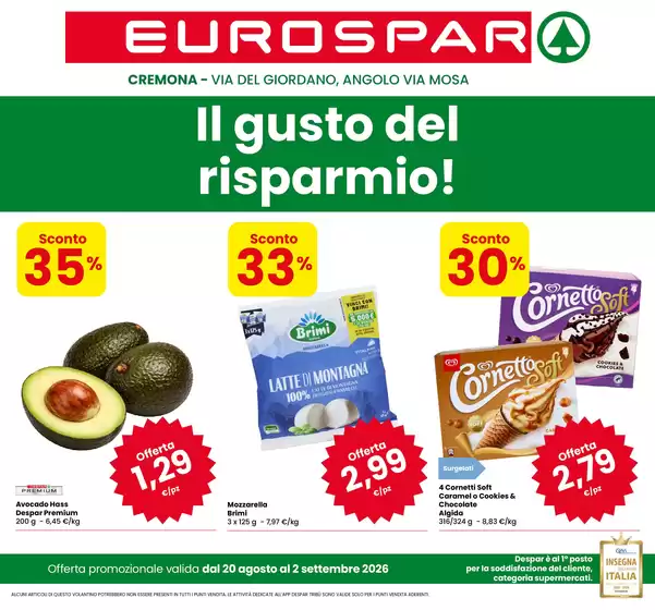 Volantino Eurospar a Cremona | Il gusto del risparmio! | 2026-08-20T00:00:00.000Z - 2026-09-02T00:00:00.000Z