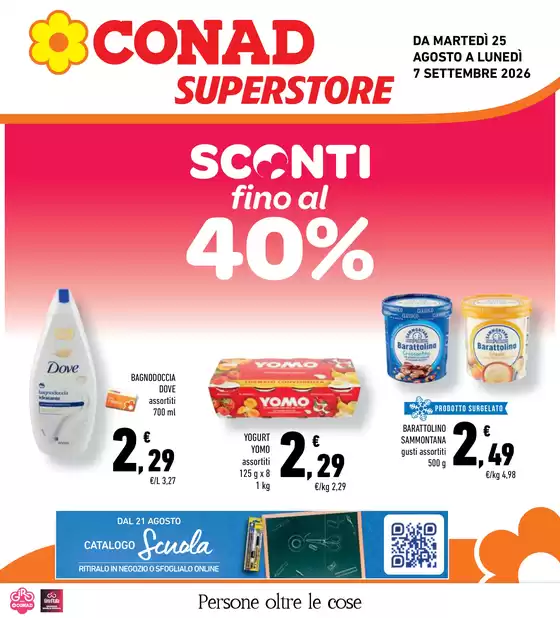 Volantino Conad Superstore | Sconti fino al 40% | 2026-08-25T00:00:00.000Z - 2026-09-07T00:00:00.000Z