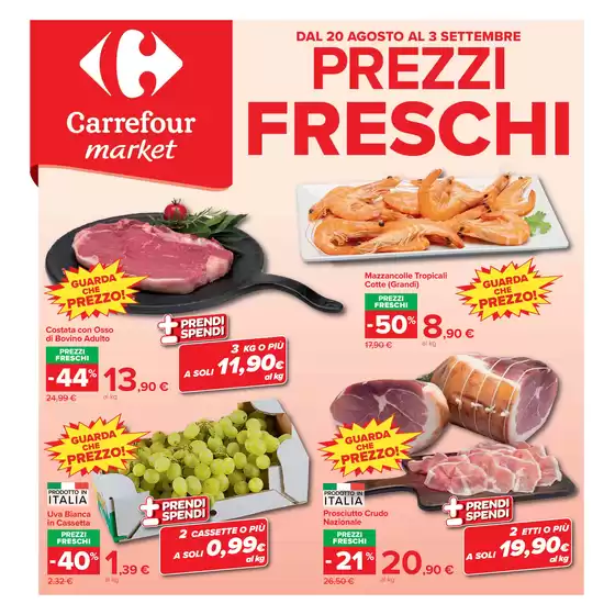 Volantino Carrefour Market a | Prezzi Freschi | 2026-08-20T00:00:00.000Z - 2026-09-03T00:00:00.000Z
