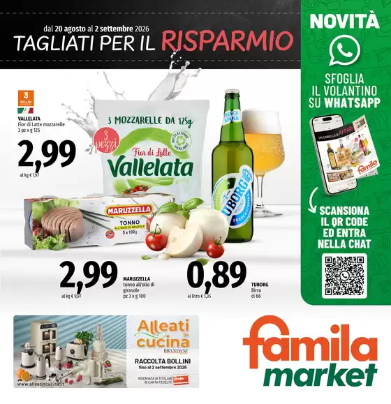Volantino Famila Market a Grosseto | Tagliati per il risparmio | 2026-08-20T00:00:00.000Z - 2026-09-02T00:00:00.000Z