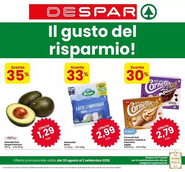 Volantino Despar a Rosolina | Il gusto del risparmio! | 2026-08-20T00:00:00.000Z - 2026-09-02T00:00:00.000Z