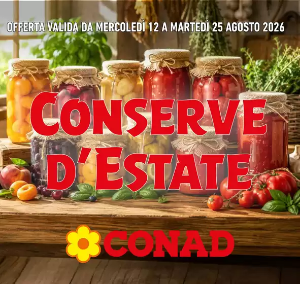 Volantino Conad | Conserve d'estate | 2026-08-18T00:00:00.000Z - 2026-08-25T00:00:00.000Z