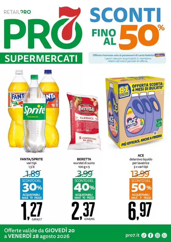 Volantino PRO7 Supermercati a Pomponesco | Sconti fino al 50% | 2026-08-20T00:00:00.000Z - 2026-08-28T00:00:00.000Z