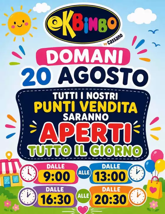 Volantino Ok Bimbo a Terni | Grandi sconti su prodotti selezionati | 2026-08-20T00:00:00.000Z - 2026-08-20T00:00:00.000Z