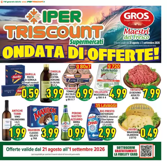 Volantino Iper Triscount a Ariccia | Ondata di offerte! | 2026-08-21T00:00:00.000Z - 2026-09-01T00:00:00.000Z
