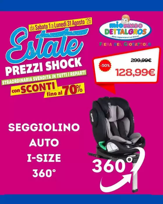 Volantino Mio Bimbo Dettalgros a Predappio | Ampia selezione di offerte | 2026-08-01T00:00:00.000Z - 2026-08-31T00:00:00.000Z