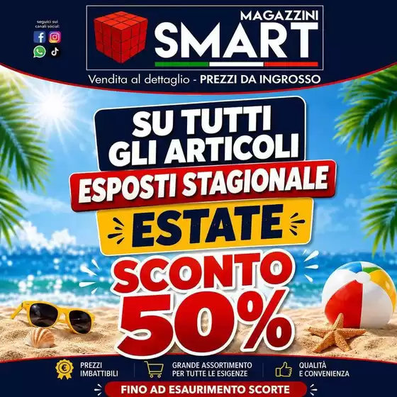 Volantino Magazzini Smart | Sconto 50% | 2026-08-21T00:00:00.000Z - 2026-08-25T00:00:00.000Z