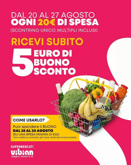 Volantino Vibian | 5 euro di buono sconto | 2026-08-20T00:00:00.000Z - 2026-08-30T00:00:00.000Z
